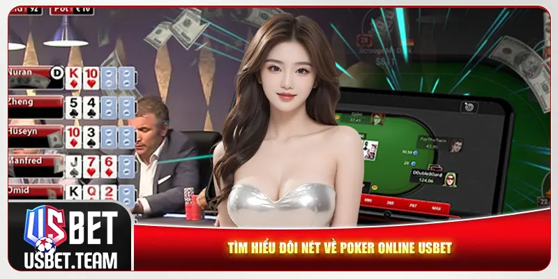 Tìm hiểu đôi nét về poker online Usbet Tìm hiểu đôi nét về poker online Usbet